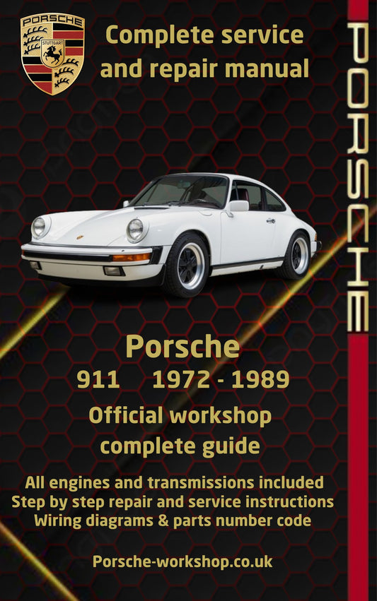 Porsche 911 1972 - 1989 Service and Repair Manual