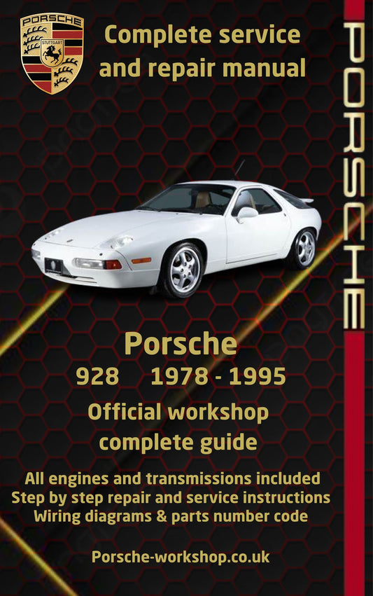 Porsche 928 1978 - 1995 Service and Repair Manual