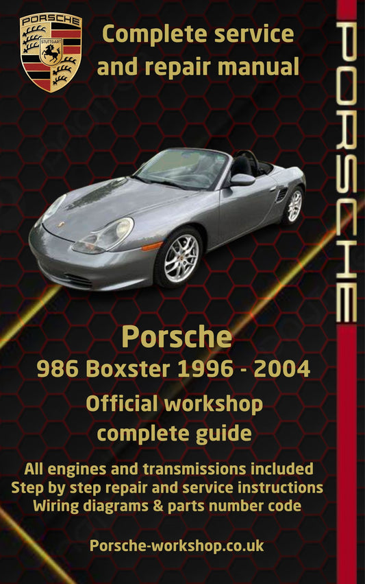 Porsche 986 Boxster 1996 - 2004 Service and Repair Manual