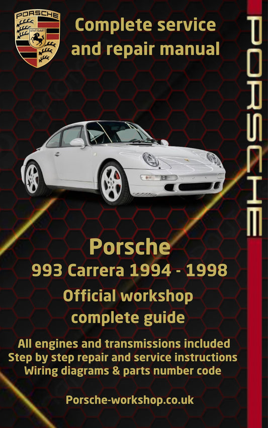 Porsche 993 Carrera 1994 - 1998 Service and Repair Manual