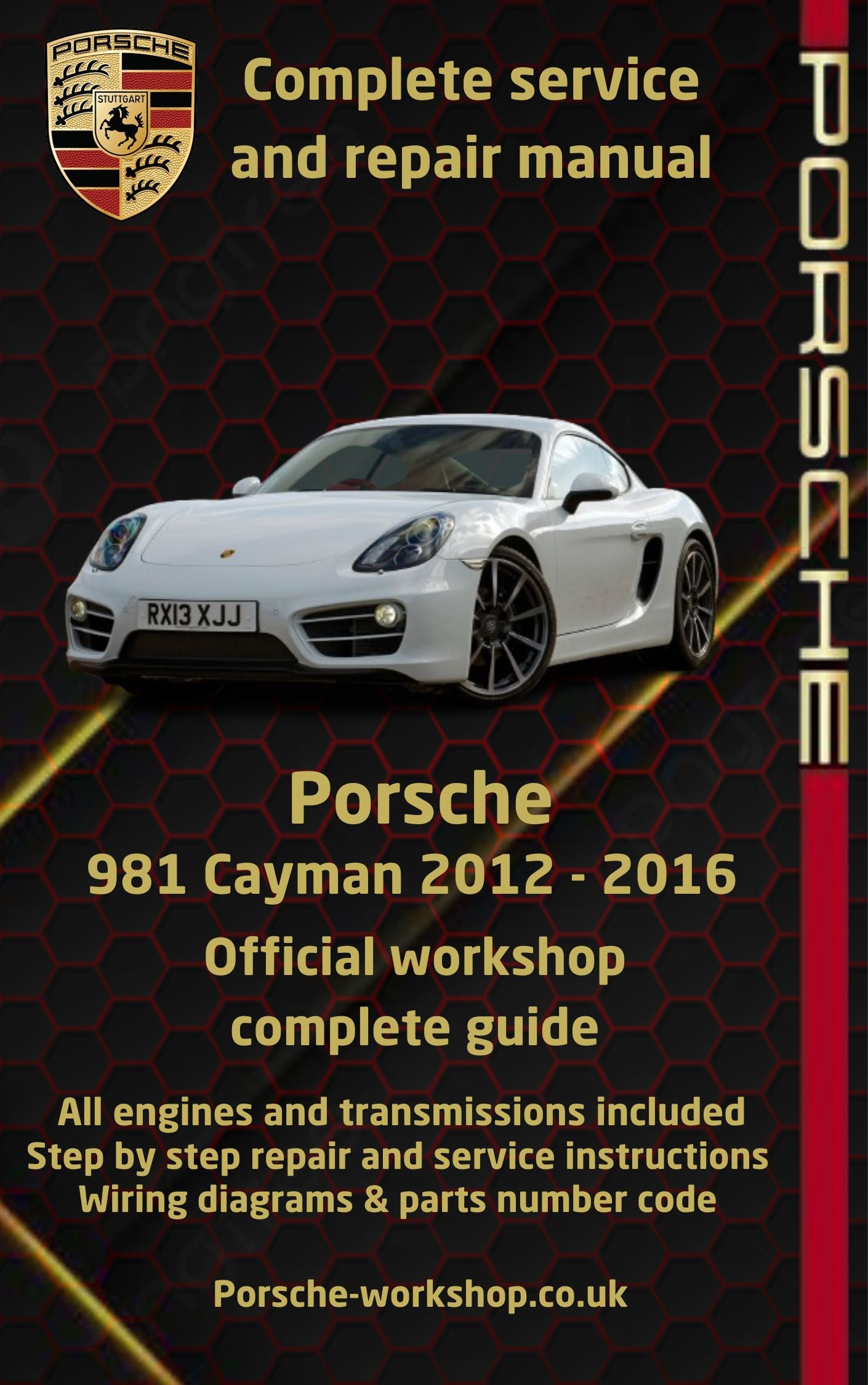 Porsche 981 Cayman 2012 - 2016 Service and Repair Manual